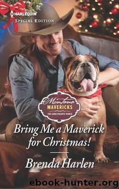 Bring Me A Maverick For Christmas! (Montana Mavericks: The Lonelyhearts Ranch Book 6) by Brenda Harlen