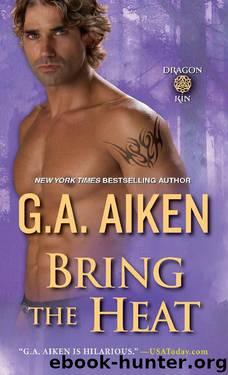 Bring the Heat by G.A. Aiken