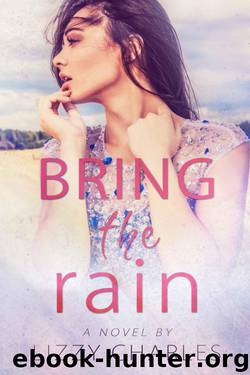 Bring the Rain by Lizzy Charles