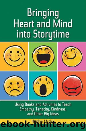 Bringing Heart and Mind into Storytime by Heather McNeil