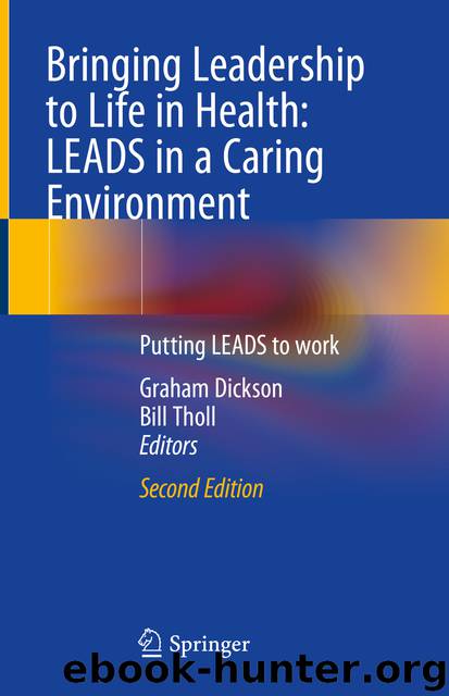 Bringing Leadership to Life in Health: LEADS in a Caring Environment by Graham Dickson & Bill Tholl