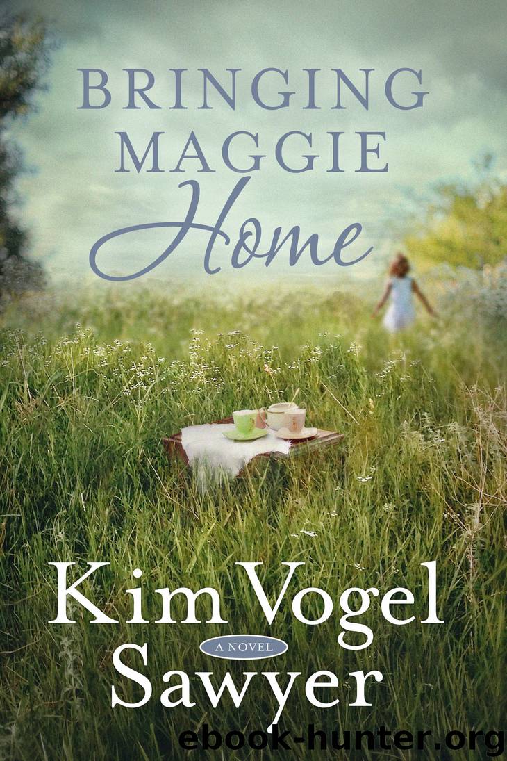 Bringing Maggie Home by Kim Vogel Sawyer