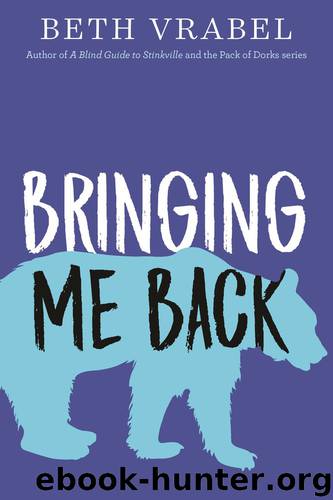 Bringing Me Back by Beth Vrabel