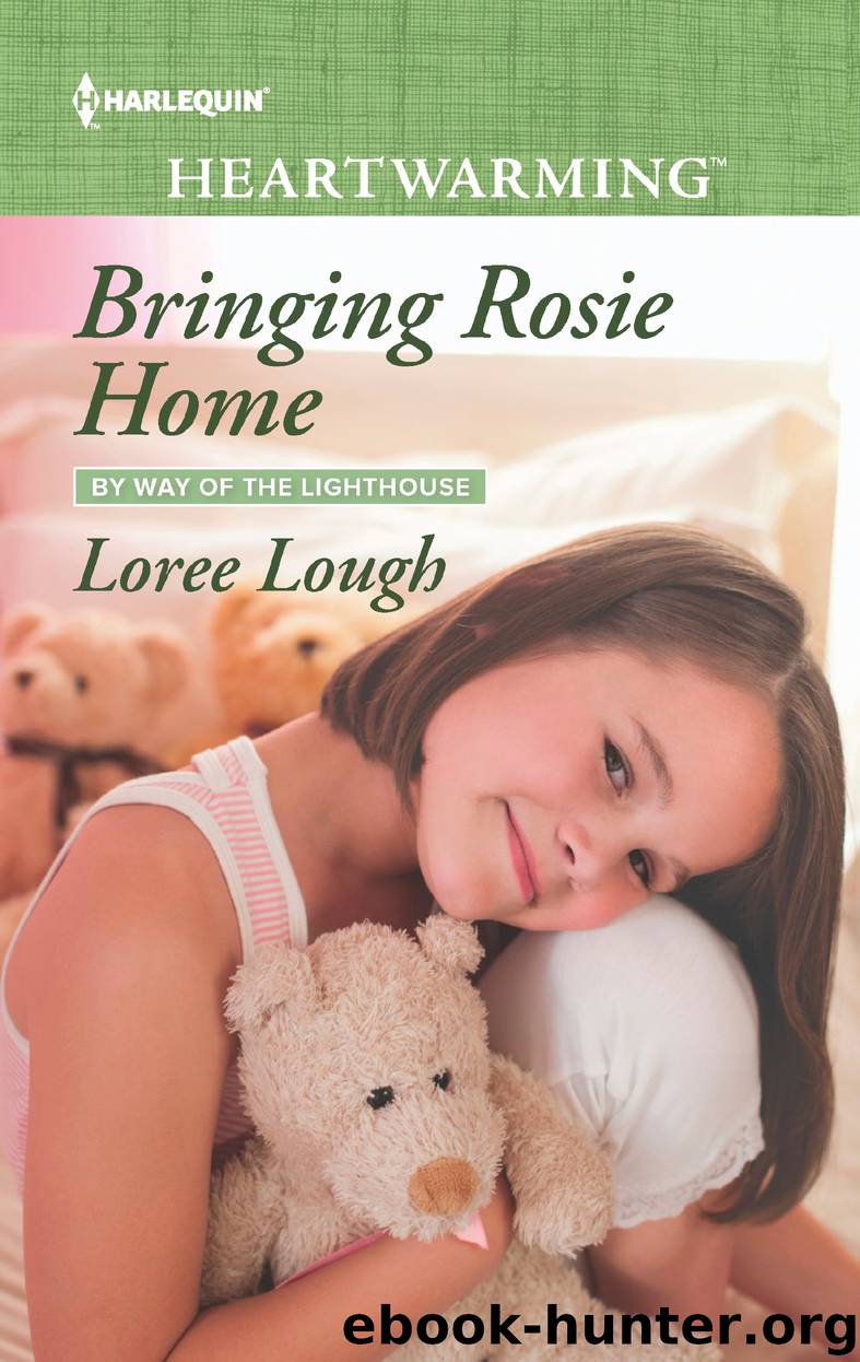 Bringing Rosie Home by Loree Lough
