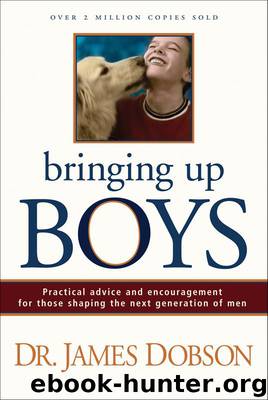 Bringing Up Boys by James C. Dobson