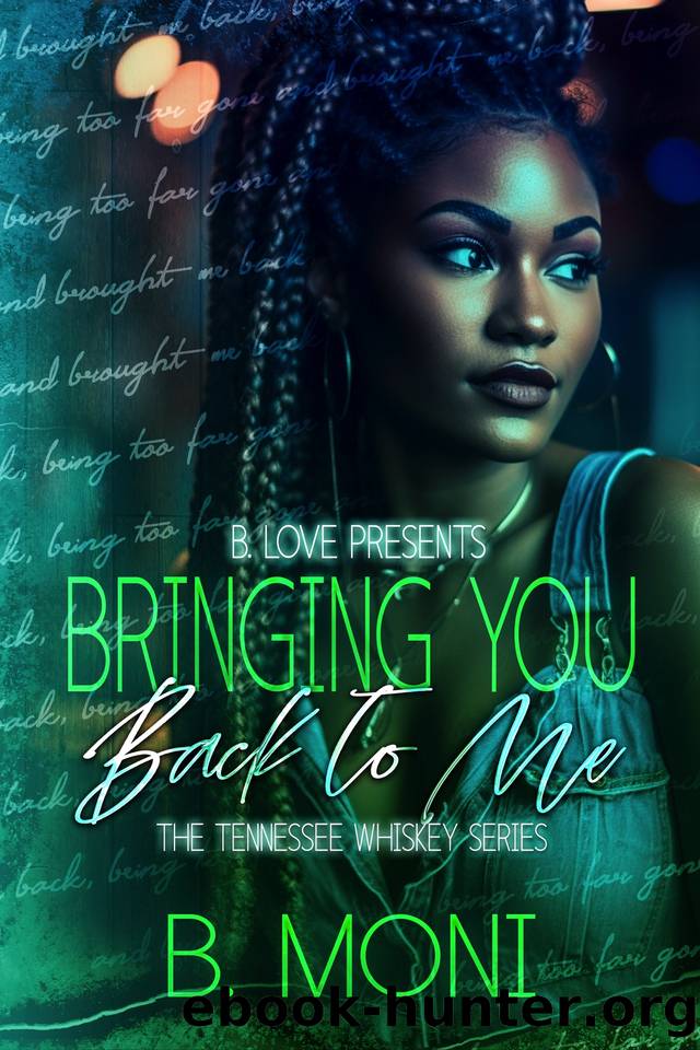 Bringing You Back to Me by Moni B