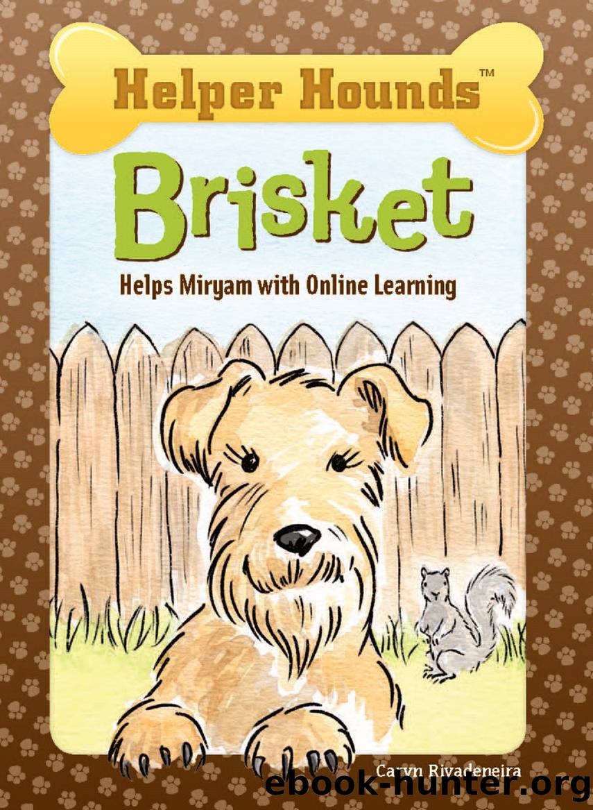 Brisket Helps Miryam with Online Learning by Caryn Rivadeneira
