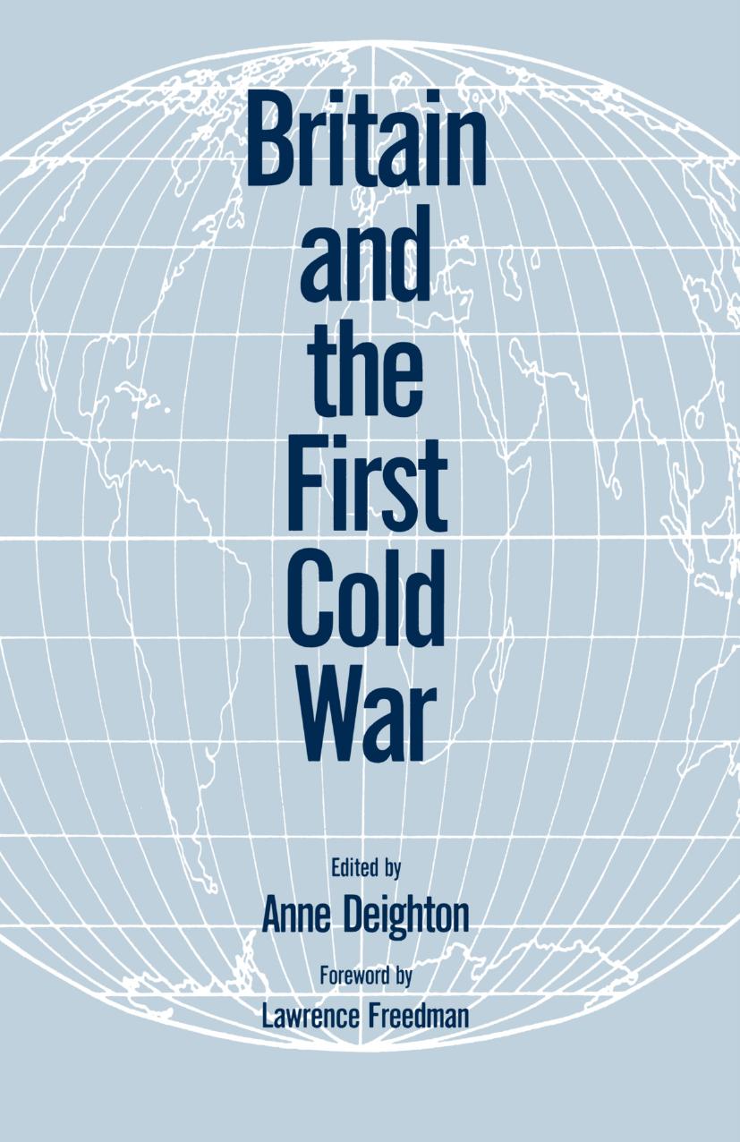 Britain and the First Cold War by Ann Deighton (eds.)