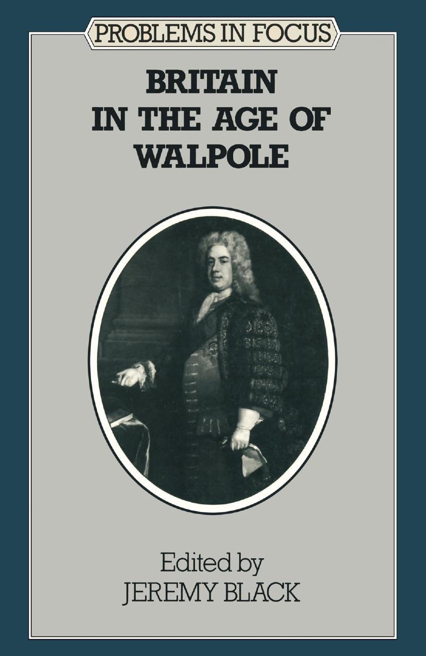 Britain in the Age of Walpole by Jeremy Black (eds.)