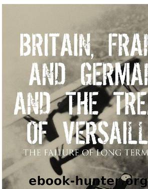 Britain, France and Germany and the Treaty of Versailles by Nick Shepley