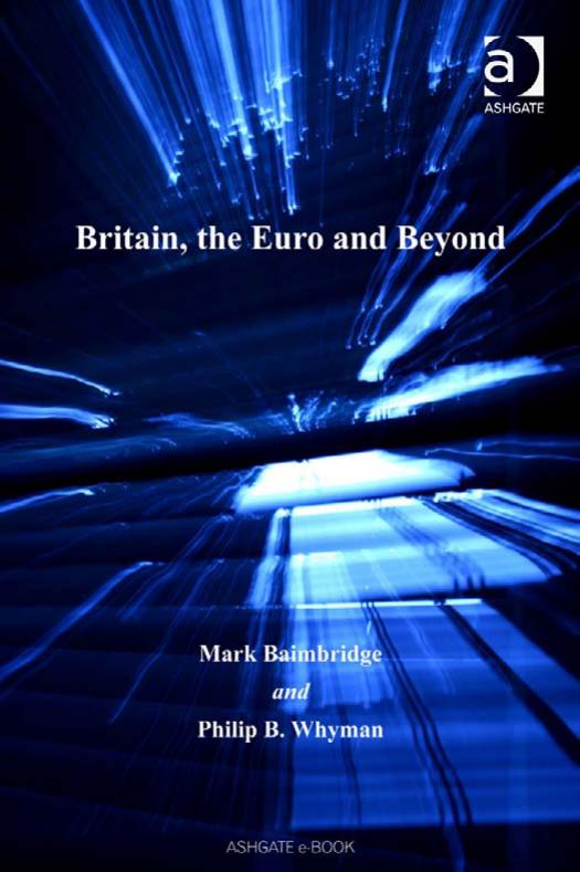 Britain, the Euro and Beyond by Mark Baimbridge and Philip B. Whyman
