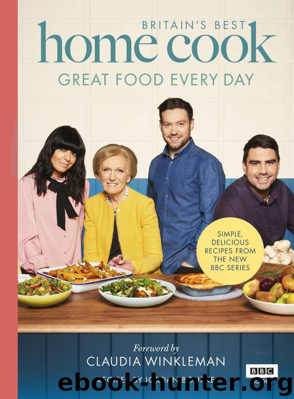 Britain’s Best Home Cook: Great Food Every Day by Jordan Bourke
