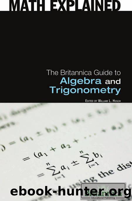 Britannica Guide to Algebra and Trigonometry by Hosch William L