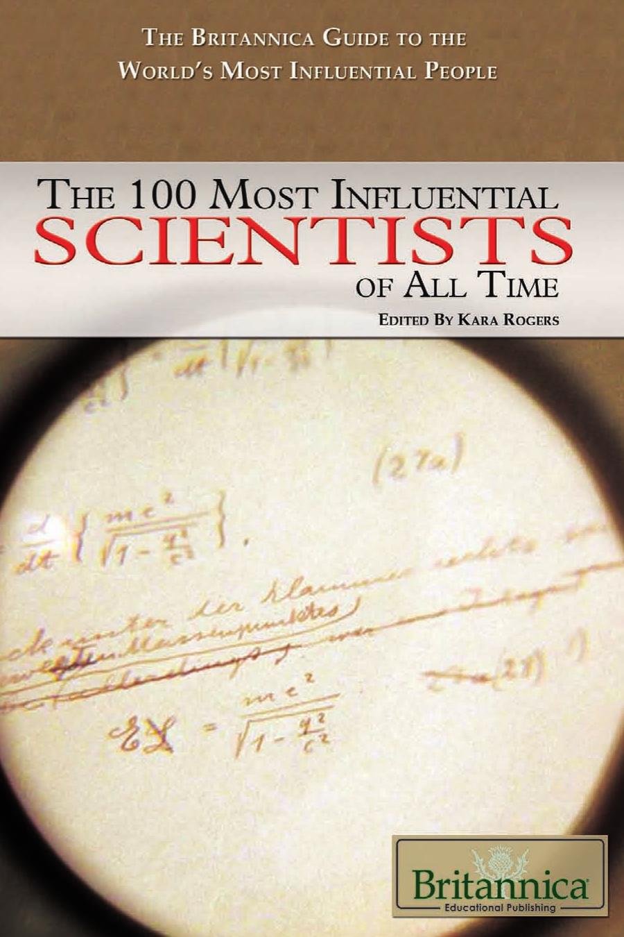 Britannica Guide to the 100 Most Influential Scientists of All Time (2010) by pub