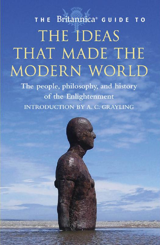 Britannica Guide to the Ideas That Made the Modern World: The People, Philosophy and History of the Enlightenment by Encyclopedia Britannica