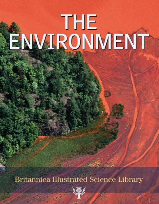 Britannica Illustrated Science Library Volume 18 - The Environment by Inc. Encyclopaedia Britannica