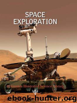 Britannica Illustrated Science Library: Space Exploration by Encyclopedia Britannica