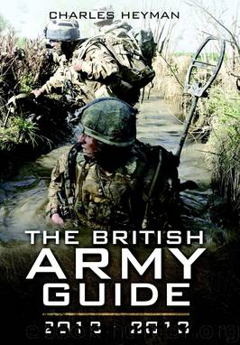 British Army: A Pocket Guide 2012 - 2013, The by Charles Heyman