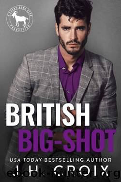British Big Shot: A Hero Club Novel by J.H. Croix & Hero Club