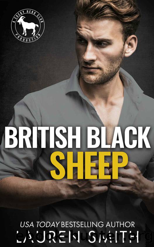 British Black Sheep: A Cocky Hero Club Series Novel by Smith Lauren & Club Hero