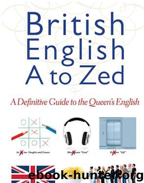 British English from A to Zed by Norman W. Schur
