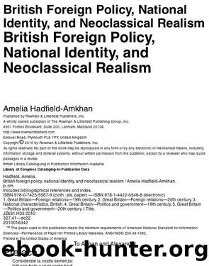 British Foreign Policy, National Identity, and Neoclassical Realism by Hadfield-Amkhan Amelia;