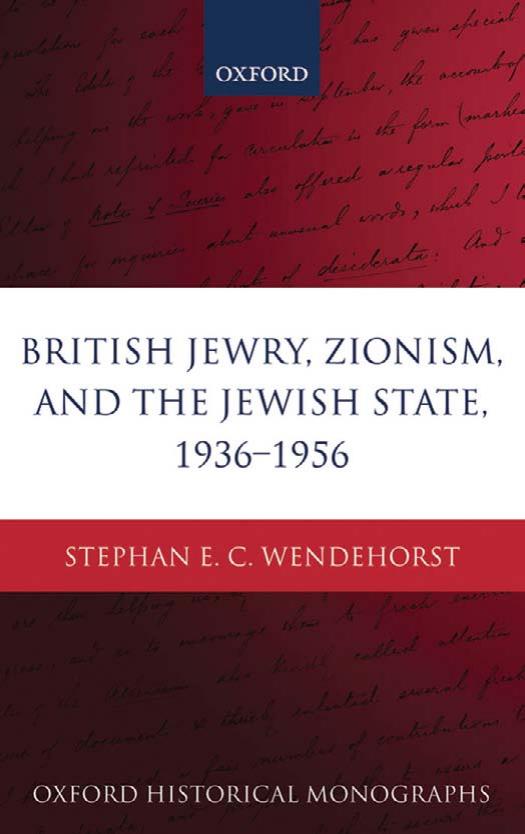 British Jewry, Zionism, and the Jewish State, 1936-1956 by Unknow