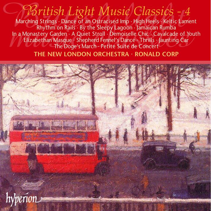 British Light Music Classics, Vol. 4 by Hyperion Records Ltd