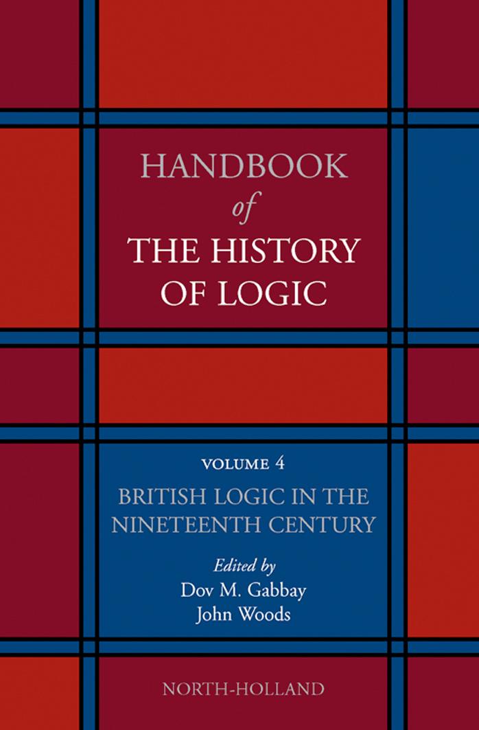 British Logic In The Nineteenth Century Volume 4 Handbook Of The History Of Logic by Unknown