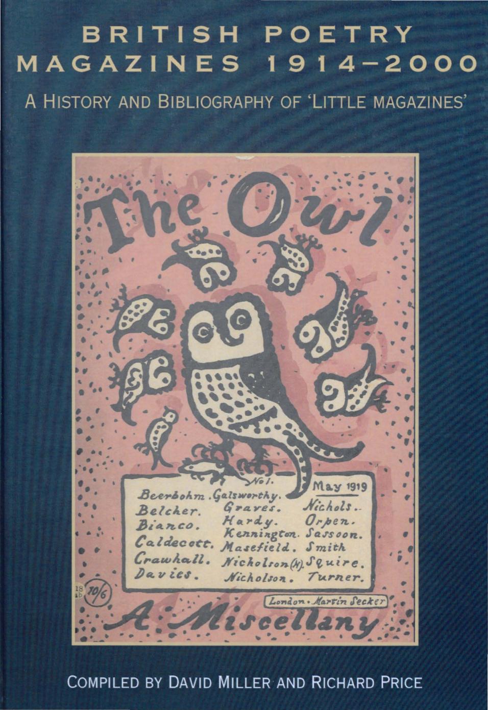 British Poetry Magazines 1914-2000: A History and Bibliography of 'Little Magazines' by David Miller; Richard Price