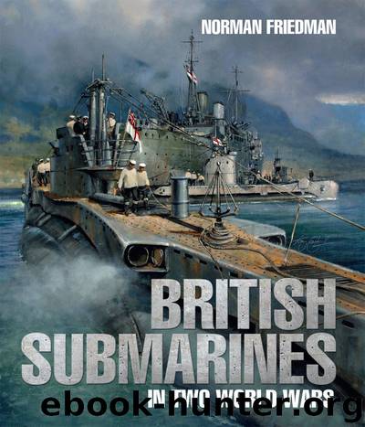 British Submarines in Two World Wars by Norman Freidman