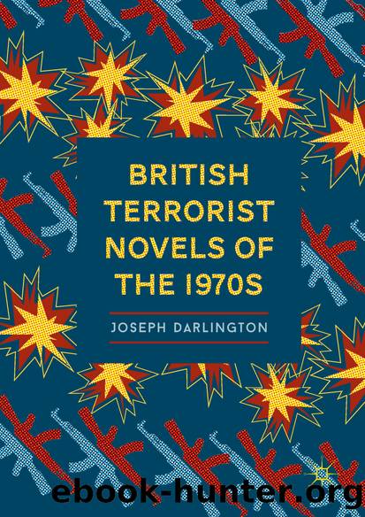 British Terrorist Novels of the 1970s by Joseph Darlington
