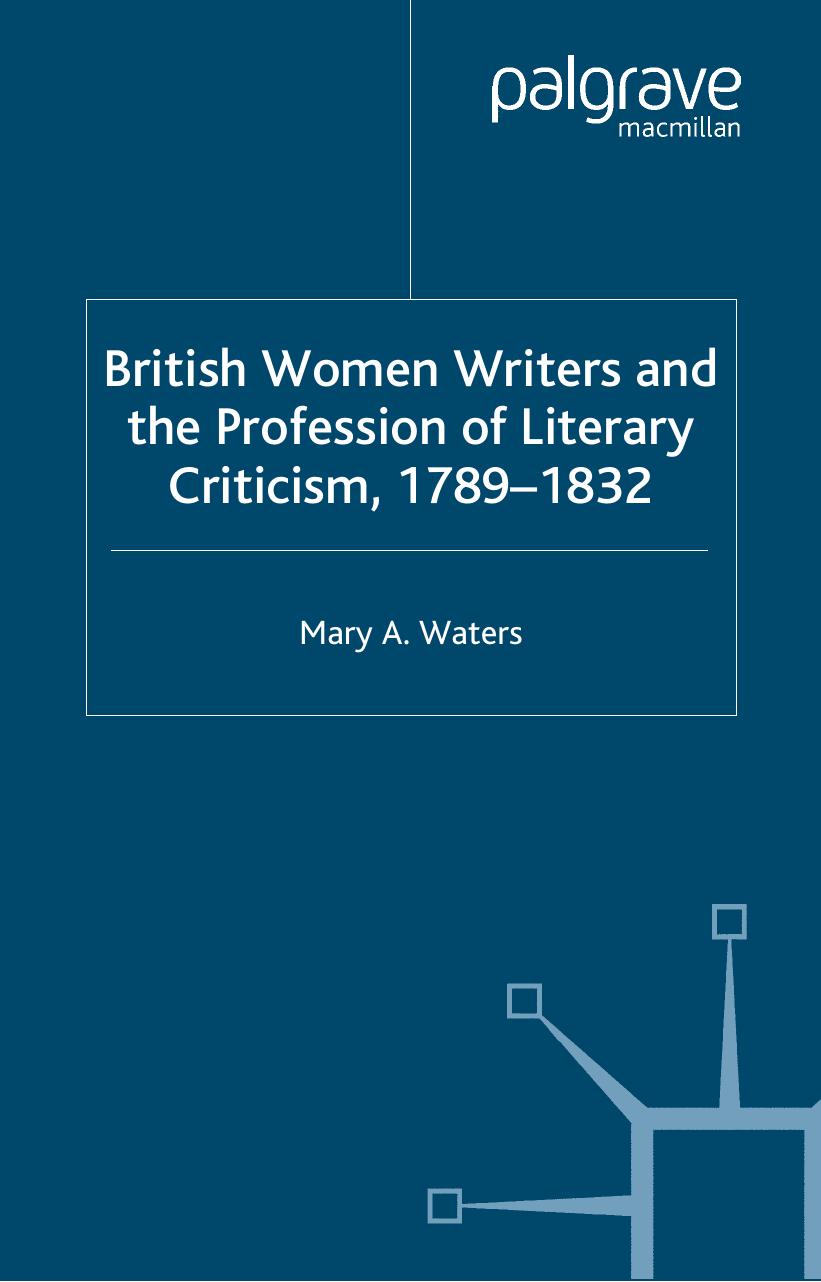 British Women Writers and the Profession of Literary Criticism, 1789-1832 by Mary Waters