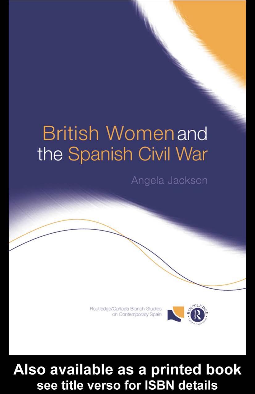 British Women and the Spanish Civil War by Angela Jackson