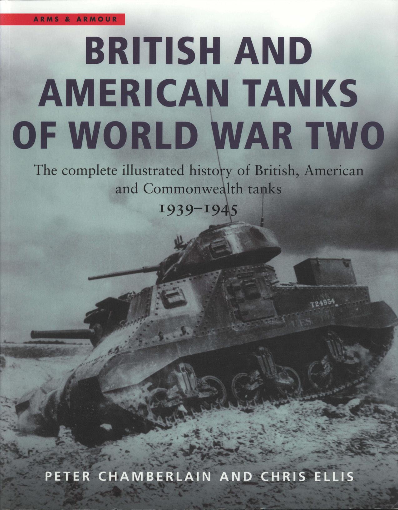 British and American Tanks of World War Two by Peter Chamberlain Chris Ellis