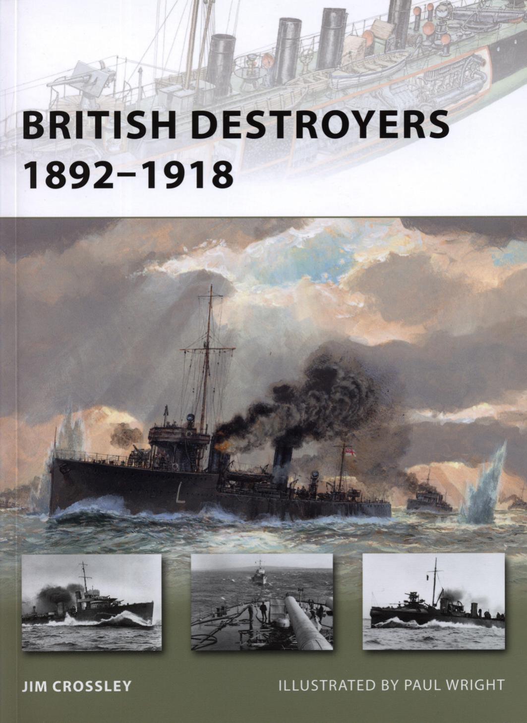 British destroyers, 1892-1918 by Jim Crossley Paul Wright
