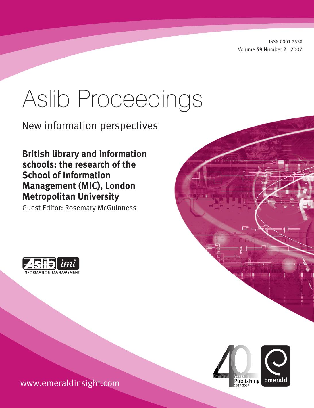 British library and information schools : the research of the School of Information Management (MIC), London Metropolitan University by Rosemary McGuinness; Rosemary McGuinness