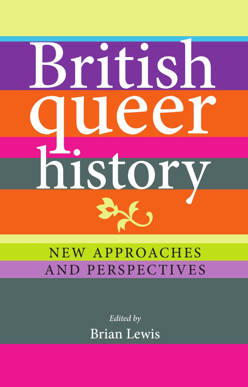 British queer history: New approaches and perspectives by Brian Lewis