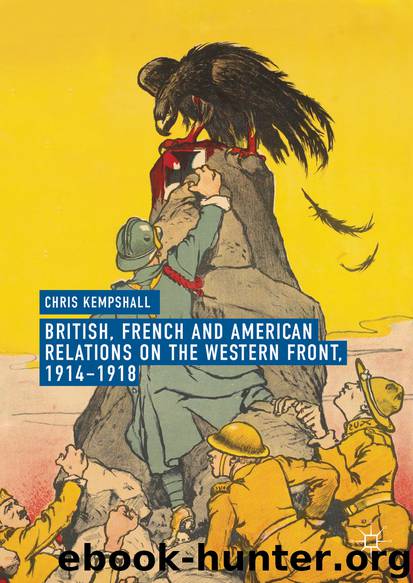 British, French and American Relations on the Western Front, 1914–1918 by Chris Kempshall