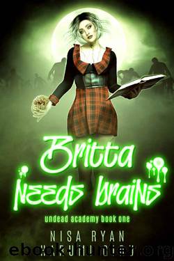 Britta Needs Brains (Undead Academy Book 1) by Nisa Ryan & Harumi Giru