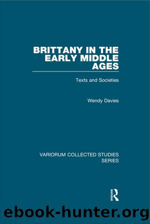 Brittany in the Early Middle Ages by Wendy Davies;