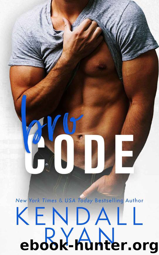 Bro Code by Kendall Ryan