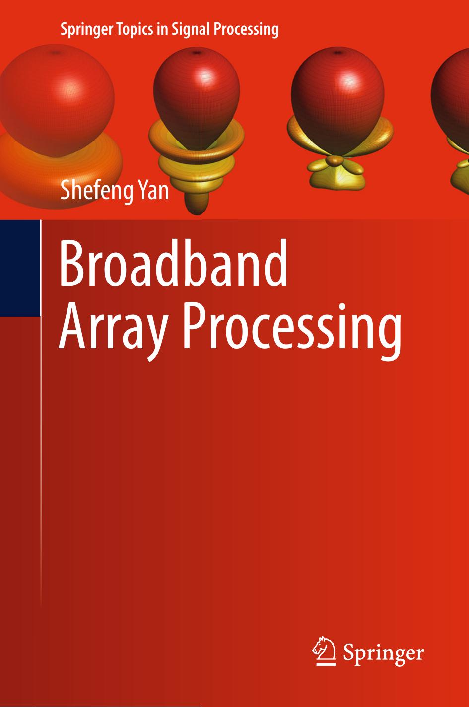 Broadband Array Processing by Shefeng Yan