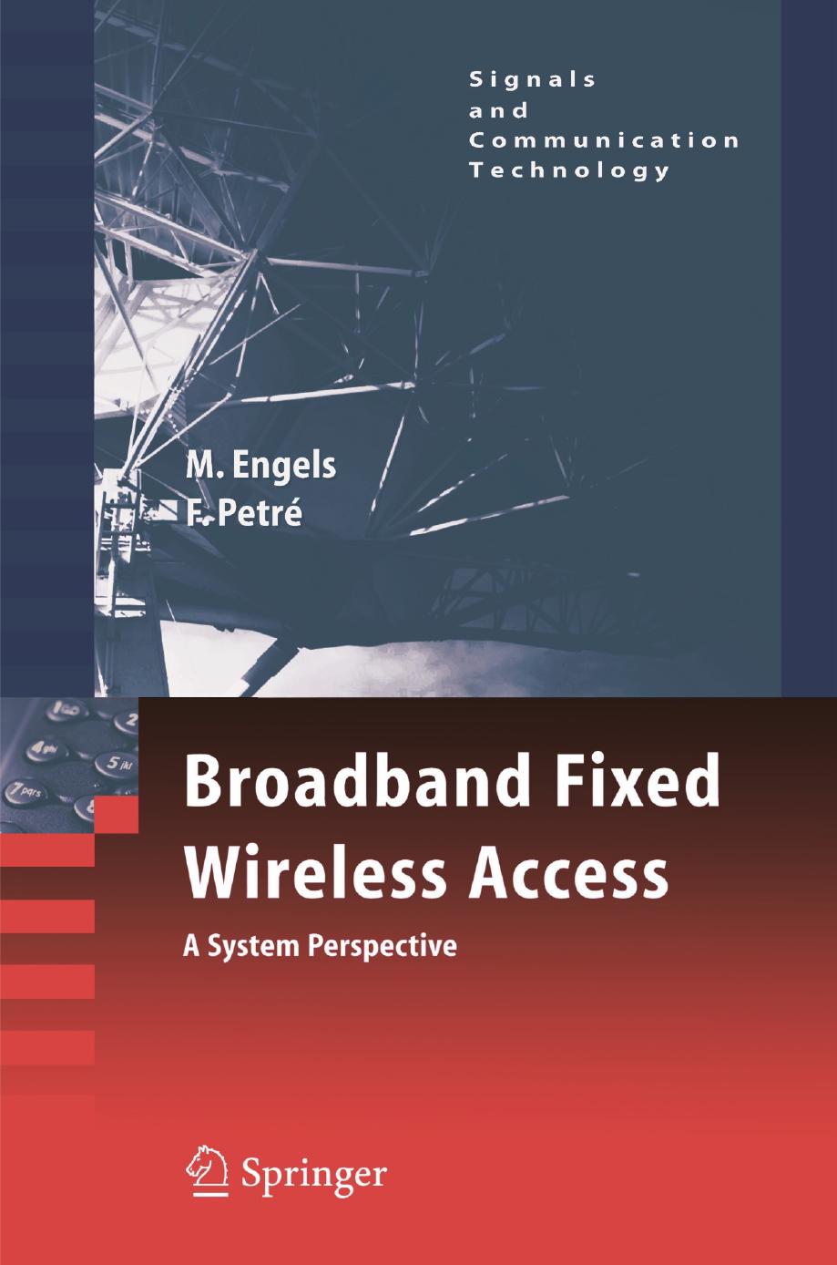 Broadband Fixed Wireless Access: A System Perspective by Unknow