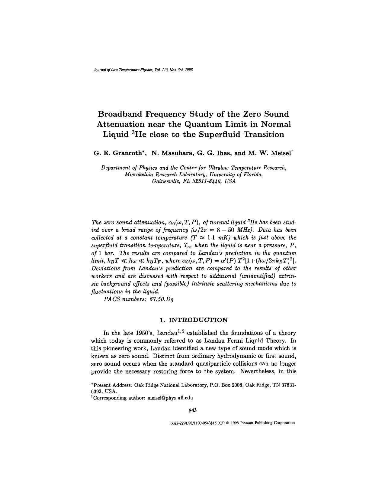 Broadband Frequency Study of the Zero Sound Attenuation Near the Quantum Limit in Normal Liquid <Superscript>3<Superscript>He Close to the Superfluid Transition by Unknown