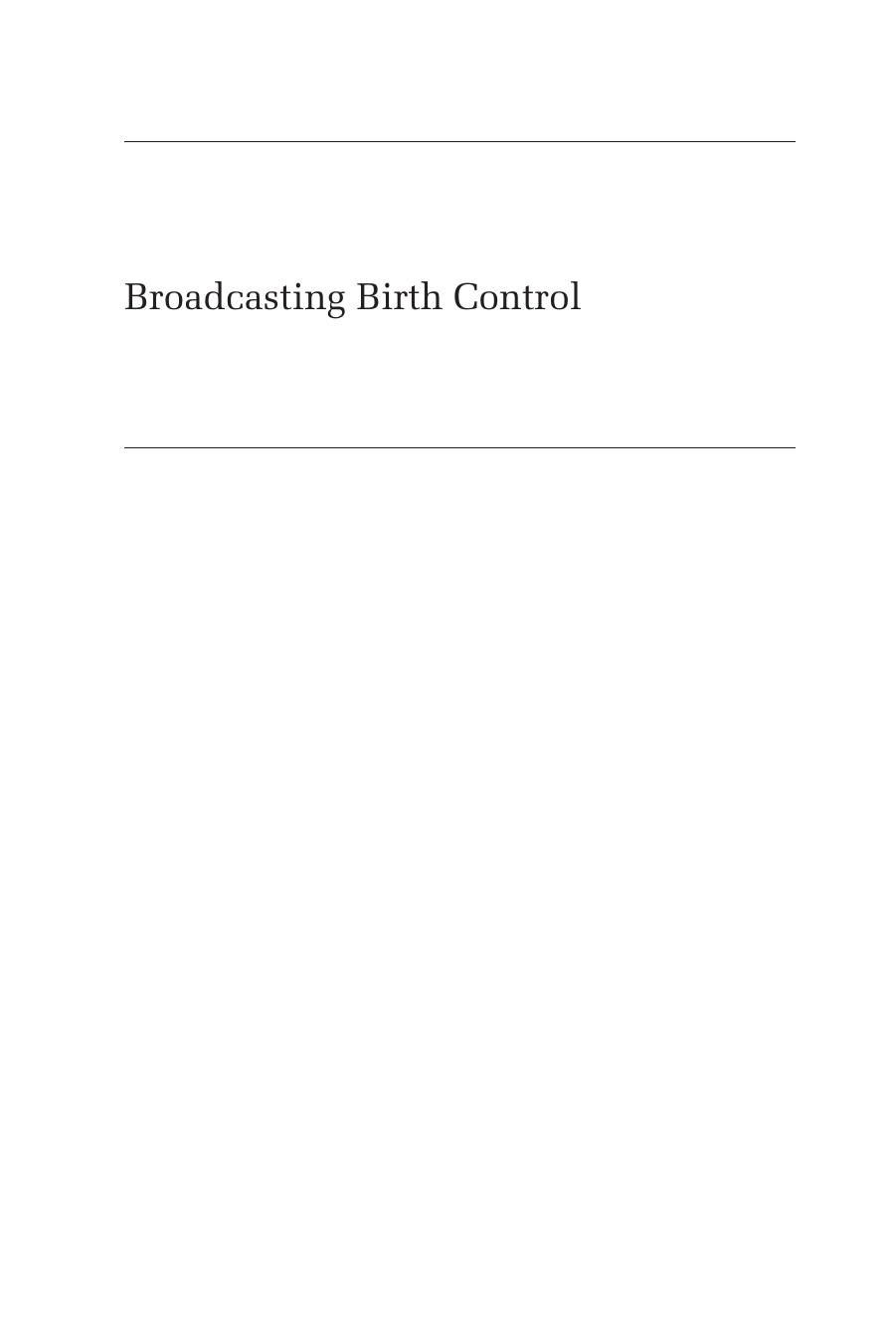 Broadcasting Birth Control: Mass Media and Family Planning by Manon Parry