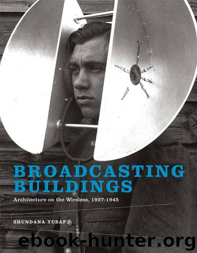 Broadcasting Buildings by Shundana Yusaf
