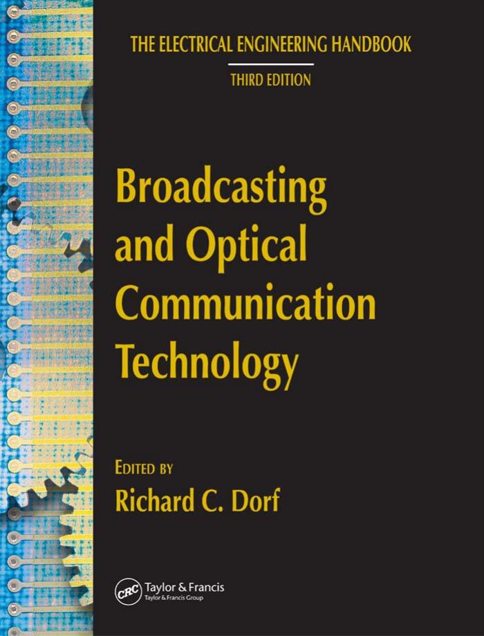 Broadcasting and Optical Communication Technology by Richard C. Dorf