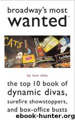 Broadway's Most Wanted by Tom Shea
