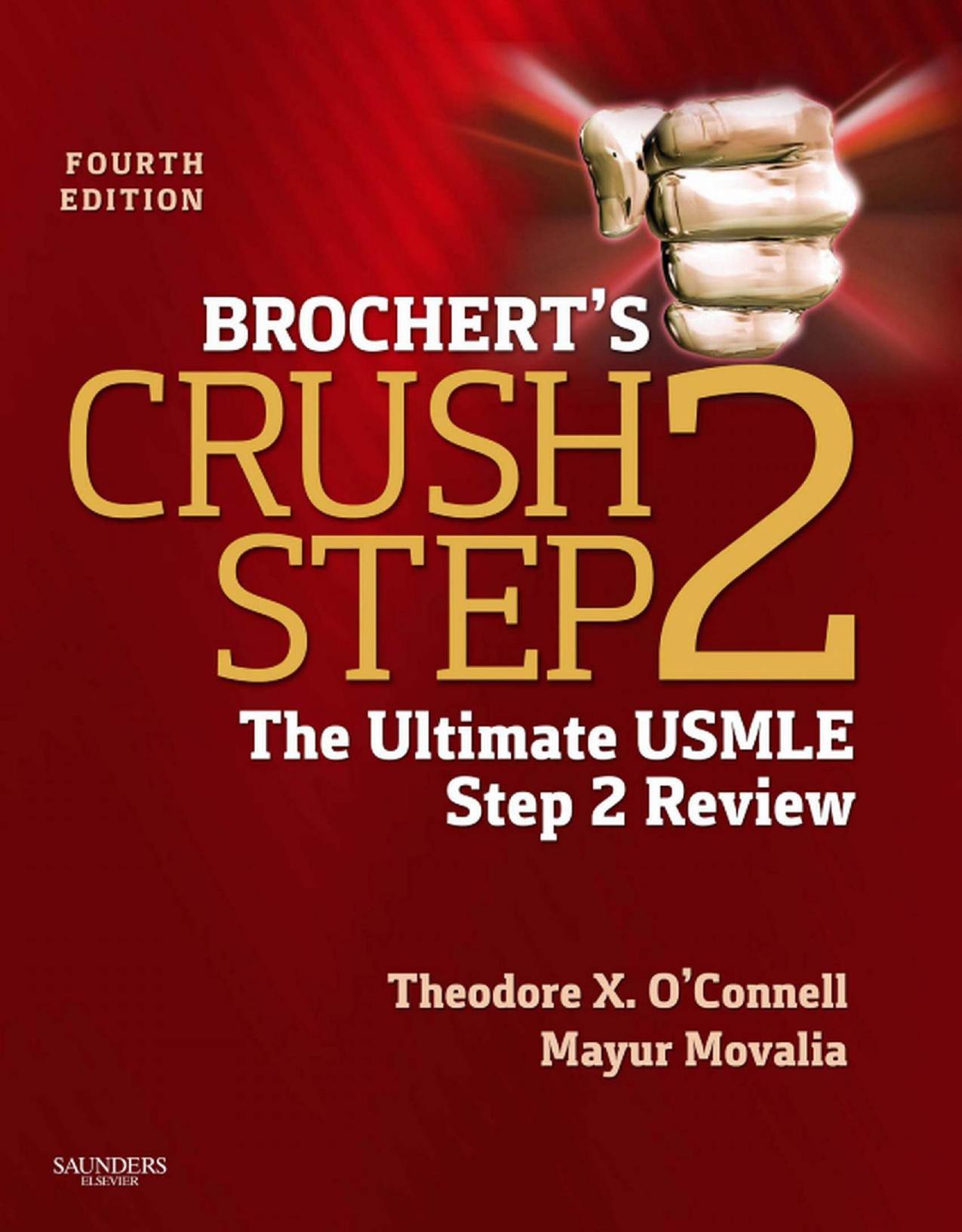 Brochert's Crush Step 2: The Ultimate USMLE Step 2 Review, 4e by Theodore X. O'Connell MD
